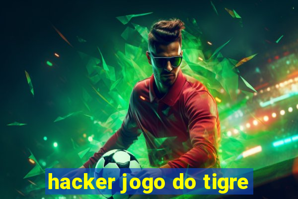 hacker jogo do tigre